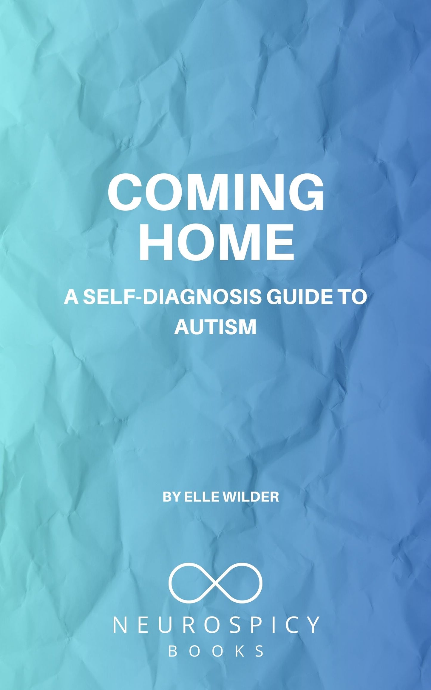 Coming home: A Self-Diagnosis Guide to Autism